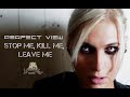 Perfect View - Stop me, kill me, leave me (OFFICIAL VIDEO)