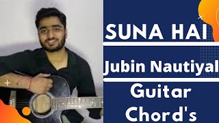 Video thumbnail of "Suna Hai Guitar Lesson | Guitar Chords | Sanak | Vidyut Jammwal & Rukmini Maitra | Jubin Nautiyal"