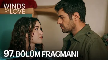 Rüzgarlı Tepe 97. Bölüm Fragmanı | Winds of Love Episode 97 Promo