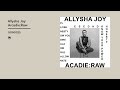 Allysha joy  acadie  raw official album