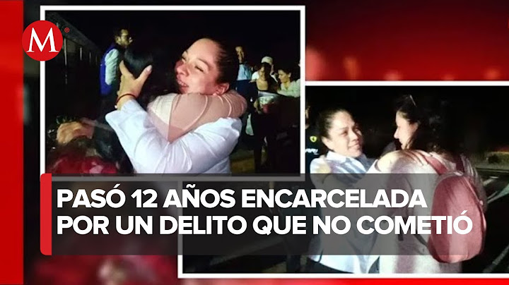 Liberan a Verónica Razo tras pasar 12 años en prisión y ser víctima de tortura sexual