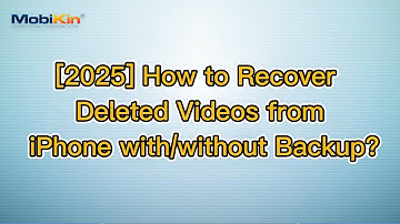 [2025] How to Recover Deleted Videos from iPhone with/without Backup?