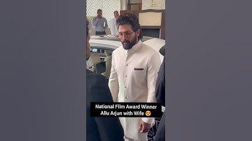 National Film Award Winner Allu Arjun with Wife #alluarjun #awards #shorts
