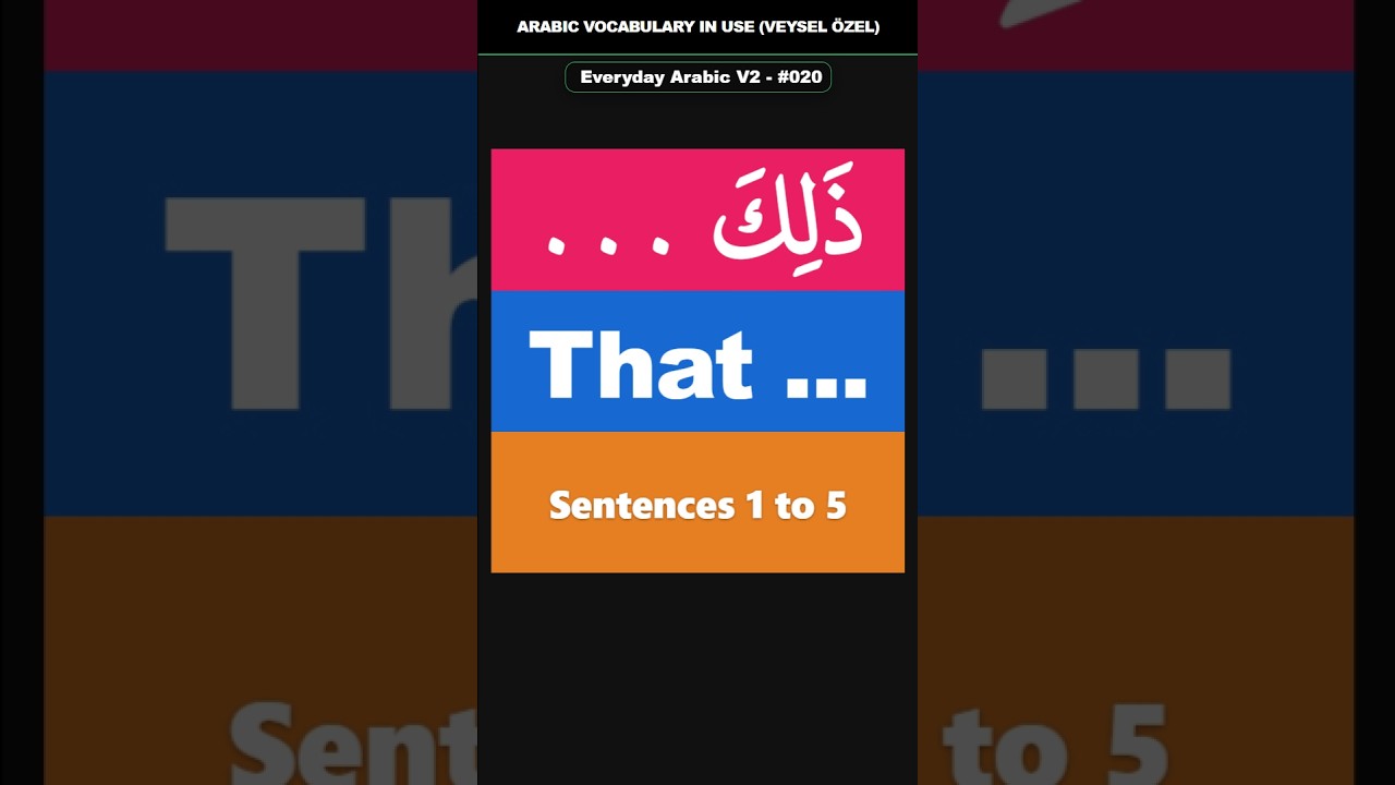 Everyday Arabic V2 Shorts #020 (1–5) | ذَلِكَ ... | That ...