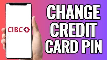 How To Change CIBC Credit Card Pin