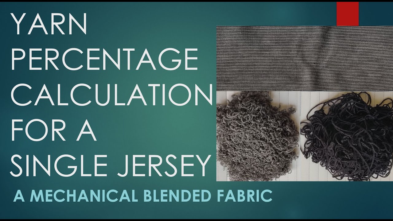 Yarn Percentage Calculation For A Mechanical Blended Single Jersey Fabric #Weftknitting #Jersey