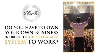 Celebrity Do You Have To Own Your Own Business In Order For The Speedwealth System To Work? Profile