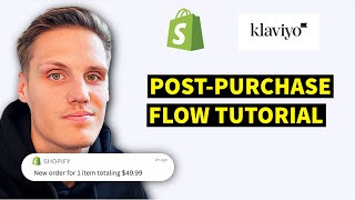 Klaviyo Post Purchase Flow Tutorial: How to Drive Repeat Buyers (2026)