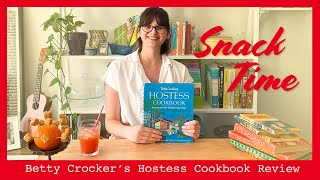 Snack Time: Betty Crocker's Hostess Cookbook