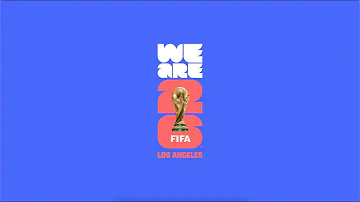 FIFA World Cup 26™ | WE ARE LOS ANGELES