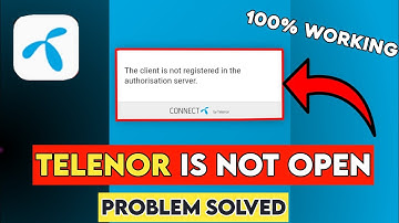 The client is not registered in the authorisation server || Telenor App is not working