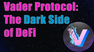 Enter the Dark Side of DeFi with Vader Protocol