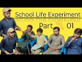 School Life Experiment 😂 | Part 1 | Funniest School Moments Ever! 