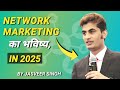 Future of network marketing by jasveer singh  safe shop official