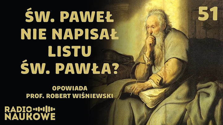 Czy to w. Pawe napisa listy w. Pawa? Profesjonaliz...