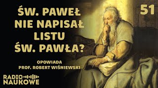 Czy to św. Paweł napisał listy św. Pawła? Profesjonalizacja kleru cz. 2 | prof. Robert Wiśniewski