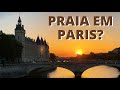 PARIS PLAGES ( PRAIA EM PARIS ) NO RIO SENA COM UM LINDO POR DO SOL