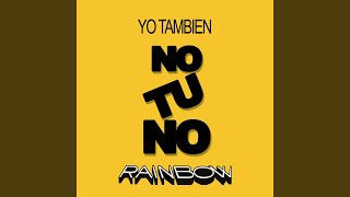 Yo También, No Tú No