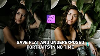 Transform underexposed and flat portraits into beautiful photos with Affinity Photo