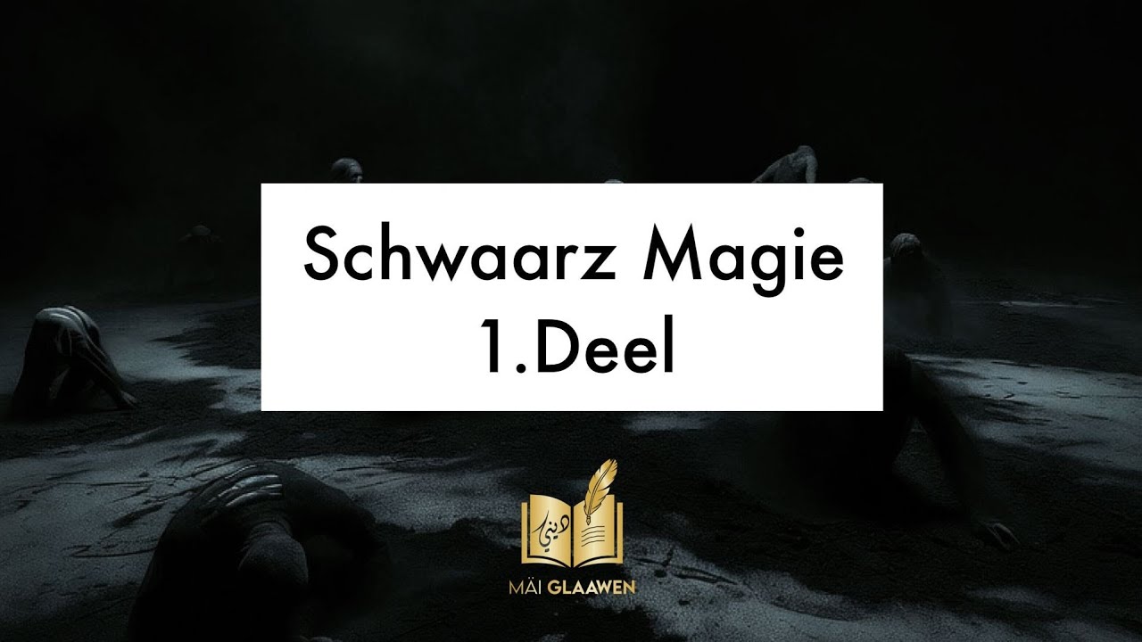 Schwaarz Magie 1.Deel - Sheikh Rešad Faković | MäiGlaawen