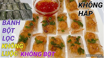 BÁNH BỘT LỌC không cần BỘT không LUỘC không HẤP cách làm cấp tốc Chỉ cần vài phút là có bánh mềm dẻo