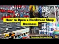 Open a hardware shop business  how to start a hardware store business
