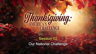 Thanksgiving Americas Challenge - Session 2 - Chuck Missler