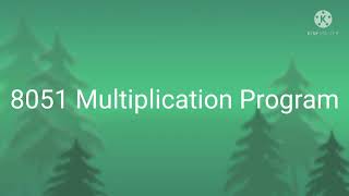 8051 Multiplication Program