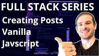 rendering posts using javascript | beginner's series to full stack web development