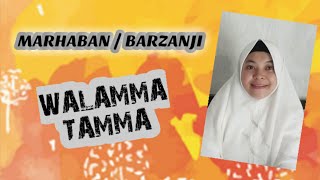 Marhaban/Barzanji Bab Walamma Tamma