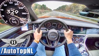2019 BENTLEY CONTINENTAL GT W12 329km\/h AUTOBAHN POV by AutoTopNL