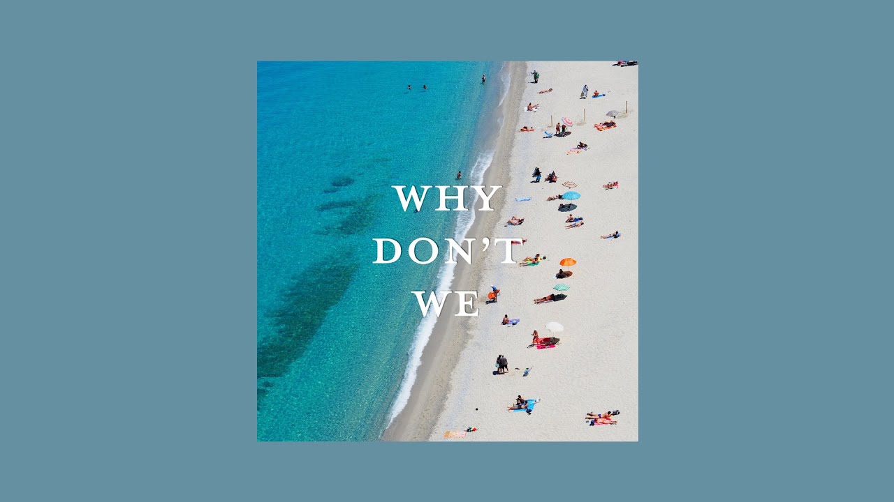 [playlist] listening to 𝙒𝙝𝙮 𝘿𝙤𝙣’𝙩 𝙒𝙚 in summer🏖 | Why Don't We songs