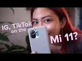 Xiaomi Mi 11 for IG, Tiktok & camera features: Social media test!