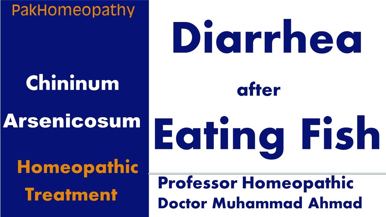 Fish Party Diarrhea After Fish Party Uses of Chininum Arsenicum