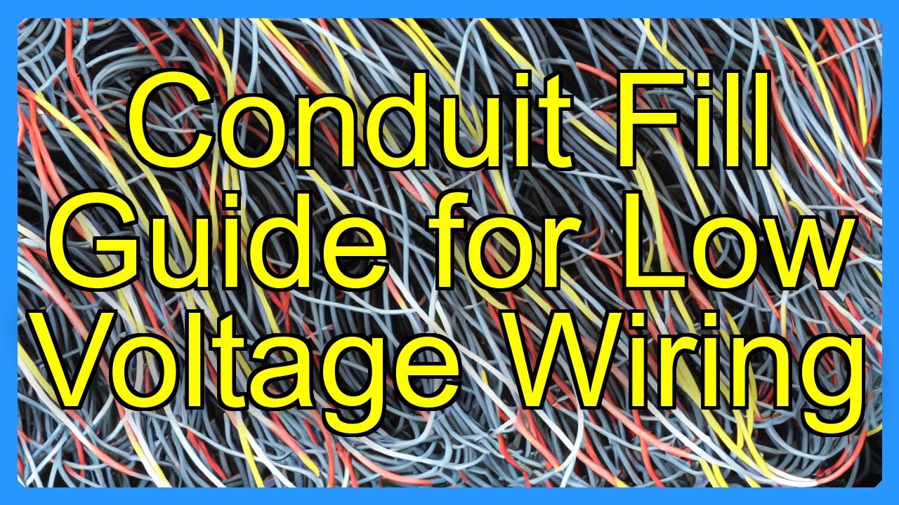 Conduit Fill Guide for Low Voltage Wiring