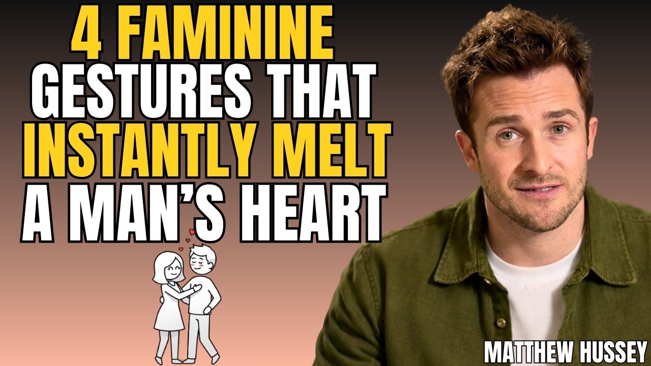 4 Feminine Gestures That Instantly Melt a Man’s Heart (Most Women Never Use These) | Matthew Hussey