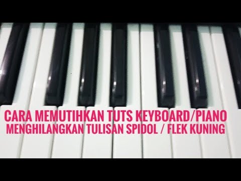 Cara memutihkan/menghilangkan tulisan di tuts Keyboard/Piano