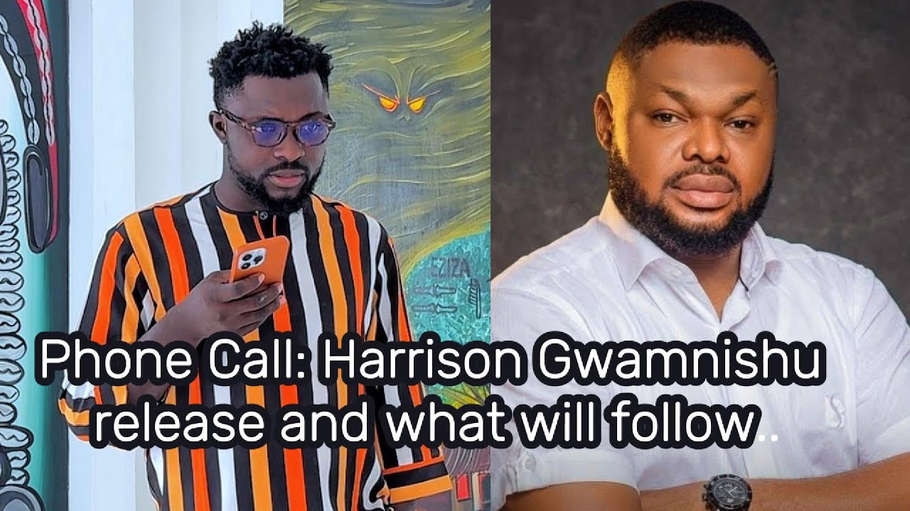 Телефонный звонок: Освобождение Харрисона Гвамншу и что последует дальше - Лорд Узих