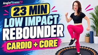 23 Min Full Body Rebounder Workout | Low Impact Cardio + Core