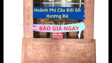 Báo Giá Bộ Hoành Phi Câu Đối Gỗ Hương Đá | Hoành Phi Câu Đối Thờ Gia Tiên | Đồ Gỗ Minh Long