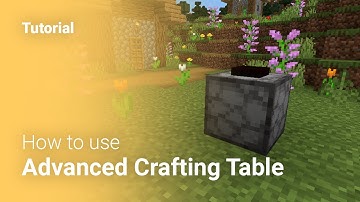 How to use Advanced Crafting Table