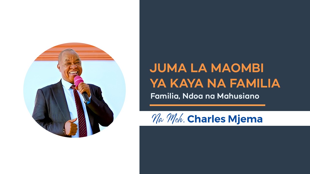 #LIVE : MCHUNGAJI CHARLES MJEMA KATIKA MASOMO YA KAYA NA FAMILIA || Episode 1
