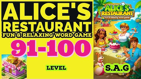 Alice Restaurant Word Game level 91 92 93 94 95 96 97 98 99 100 answer gamelay Full Story Design day