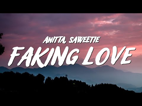Anitta – Faking Love (Lyrics) ft. Saweetie