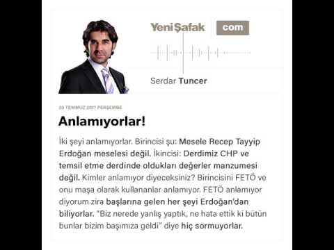 Anlamıyorlar!-Serdar Tuncer-20.07.2017