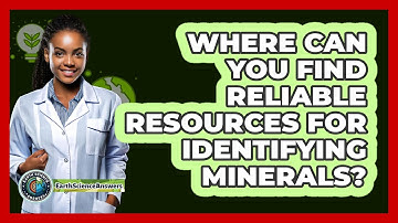 Where Can You Find Reliable Resources For Identifying Minerals? - Earth Science Answers
