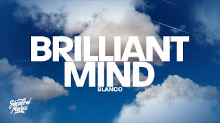 Blanco - Brilliant Mind (Lyrics)