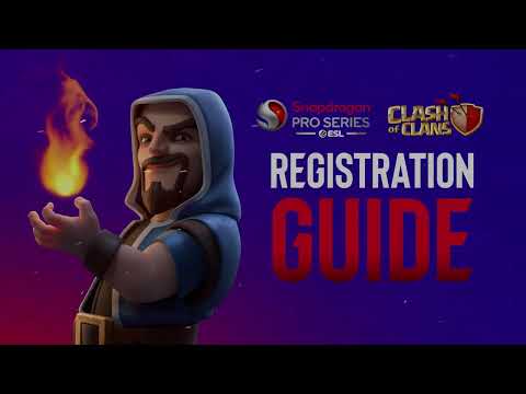 Registration Guide | Snapdragon Pro Series Clash of Clans Season 5