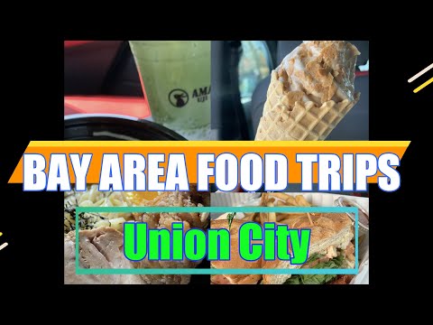 Bay Area Food Trips | Episode 2 | Union City