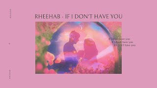 韓繁中字 리햅 (RHEEHAB) - 네가 없어지면 (if i don't have you)